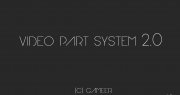 Video Part System 2.5