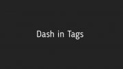 DLE Dash in Tags